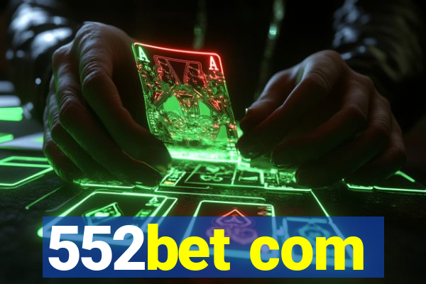 552bet com